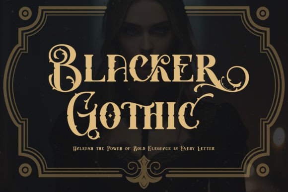 Blacker Gothic: Bold Blackletter Font for Striking Campaign Design