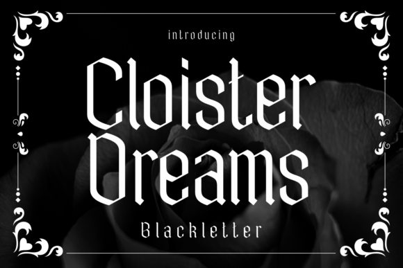 Cloister Dreams: A Gothic-Inspired Blackletter Font for Timeless Editorial Design