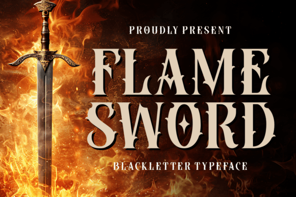 Flame Sword: A Fiery Blackletter Font for Bold Editorial Design and Striking Typography