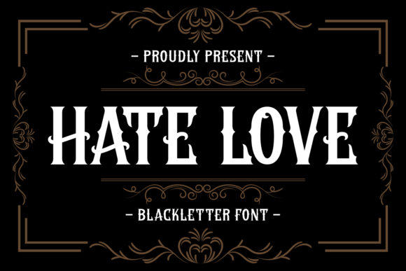 Hate Love: A Gothic Blackletter Font for Handmade Branding and Product Design